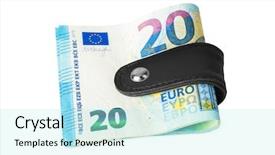  Presentation with euro - Beautiful presentation theme featuring holding a bunch of euro backdrop and a cool aqua colored foreground