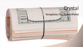  Presentation with roll - Audience pleasing PPT layouts consisting of roll of banknotes isolated on a white background backdrop and a white colored foreground