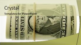  Presentation with roll - Amazing PPT theme having roll of u s banknotes backdrop and a soft green colored foreground