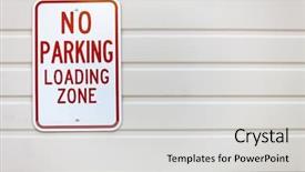  Presentation with zone - Theme consisting of safety signs - no parking loading zone sign background and a light gray colored foreground