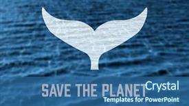  Presentation with whale - PPT layouts featuring saving fish - whale tail icon save planet background and a ocean colored foreground