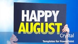  Presentation with august - Audience pleasing presentation consisting of school good times - happy august card backdrop and a ocean colored foreground