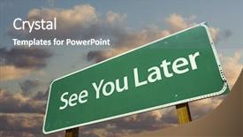  Presentation with later - Amazing PPT theme having see you later green road backdrop and a gray colored foreground