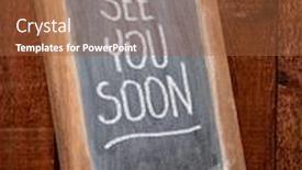  Presentation with rustic blackboard - PPT theme with see-you-soon-blackboard-sign background and a red colored foreground