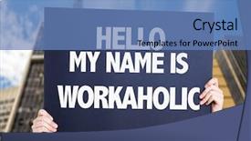  Presentation with dependent - Theme having self dependent - hello my name is workaholic background and a teal colored foreground