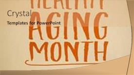  Presentation with aging - Presentation featuring september-healthy-aging-month-handwriting background and a coral colored foreground