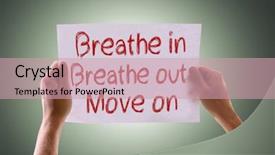  Presentation with green - Audience pleasing slide deck consisting of sign saying change - breathe in breathe out move backdrop and a  colored foreground