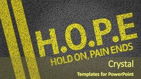  Presentation with hope - PPT theme consisting of sign saying change - hope hold on pain ends background and a tawny brown colored foreground