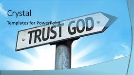  Presentation with trust god - Audience pleasing theme consisting of sign with a beautiful day backdrop and a light blue colored foreground