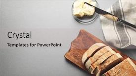  Presentation with butter - Audience pleasing presentation theme consisting of sliced loaf of beer bread backdrop and a light gray colored foreground