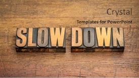  Presentation with slow down - PPT layouts having slow-down-word-abstract background and a coral colored foreground