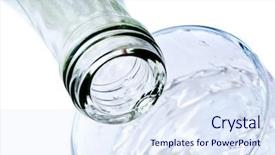  Presentation with pouring water - Audience pleasing PPT layouts consisting of soda fountain - bottle pouring water into glass backdrop and a  colored foreground