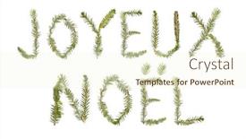  Presentation with noel - Amazing PPT theme having spruce twigs forming the phrase 'joyeux noel'' isolated on white backdrop and a cream colored foreground