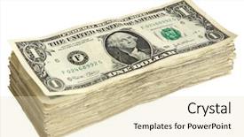  Presentation with bills - Slides enhanced with stack of 1 dollar bills background and a soft green colored foreground