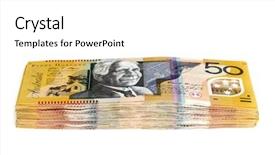  Presentation with australian dollar - Amazing PPT layouts having stack of australian money fifty backdrop and a white colored foreground