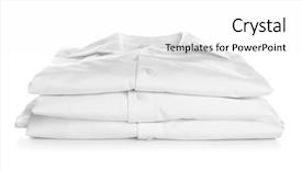  Presentation with clean - Colorful PPT theme enhanced with stack of clean folded shirts backdrop and a white colored foreground