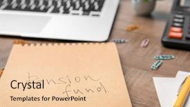  Presentation with pension - Theme featuring state funds - notebook with text pension fund background and a  colored foreground