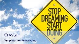  Presentation with stop - Presentation design consisting of stop dreaming start doing sign background and a light blue colored foreground