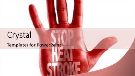  Presentation with stroke - Audience pleasing slide set consisting of stop heat stroke written backdrop and a coral colored foreground
