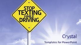 Presentation with driving road - PPT theme featuring stop texting while driving road background and a sky blue colored foreground