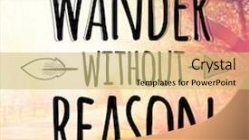  Presentation with inspirational - Theme enhanced with stronger - inspirational typographic quote - wander background and a yellow colored foreground