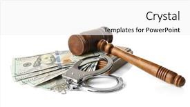  Presentation with judge - Beautiful slide deck featuring refund system - judge's gavel handcuffs and money backdrop and a white colored foreground
