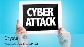  Presentation with cyber attack - Audience pleasing presentation consisting of tablet pc with text cyber backdrop and a arctic colored foreground