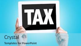  Presentation with tax - Presentation theme featuring tablet pc with text tax background and a arctic colored foreground