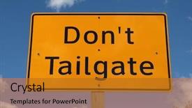  Presentation with tailgate - Beautiful presentation featuring tailgate - don't tail gate highway sign backdrop and a gold colored foreground