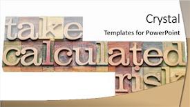  Presentation with risk - PPT layouts consisting of taking chances - take calculated risk - isolated background and a white colored foreground