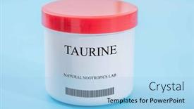  Presentation with drug - Theme with taurine-it-is-a-nootropic background and a light blue colored foreground