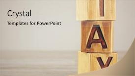  Presentation with sales - Cool new PPT theme with tax concept with wooden blocks backdrop and a soft green colored foreground