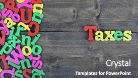  Presentation with taxes - Theme having taxes word on wooden table background and a dark gray colored foreground