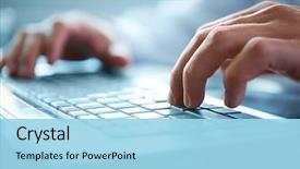  Presentation with technology - Amazing slides having technology - close-up of typing male hands backdrop and a light blue colored foreground