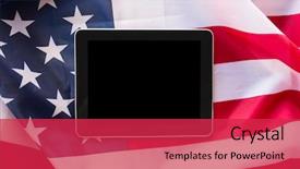  Presentation with nationalism - Colorful theme enhanced with technology american independence day patriotism and nationalism concept - close up of tablet pc computer on american flag backdrop and a red colored foreground