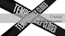  Presentation with caution - Slide set enhanced with temporarily-closed-caution-tape-closed background and a light gray colored foreground