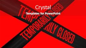  Presentation with caution - Presentation design having temporarily-closed-caution-tape-closed background and a crimson colored foreground