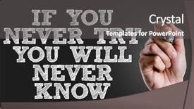  Presentation with writing - Amazing PPT theme having text if you never backdrop and a dark gray colored foreground