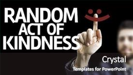  Presentation with kindness - Slide deck featuring text random act of kindness background and a dark gray colored foreground