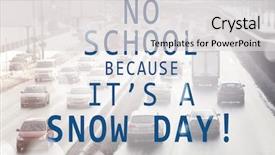  Presentation with snow day - Presentation theme with text no school because it' background and a light gray colored foreground