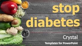  Presentation with diabetes mellitus - Beautiful slide set featuring text stop diabetes and healthy backdrop and a dark gray colored foreground