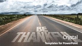  Presentation with rural road - Amazing PPT theme having thankful written on rural road backdrop and a gray colored foreground