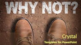  Presentation with trail - Amazing slide set having the text why not backdrop and a tawny brown colored foreground