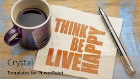  Presentation with think - PPT theme having think be live happy - word abstract on a napkin with a cup of espresso coffee background and a coral colored foreground