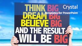  Presentation with believe - Cool new presentation theme with think big dream big believe backdrop and a teal colored foreground