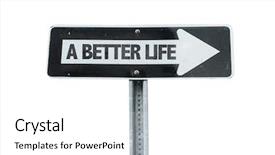  Presentation with direction - Colorful presentation enhanced with better life direction sign isolated backdrop and a white colored foreground