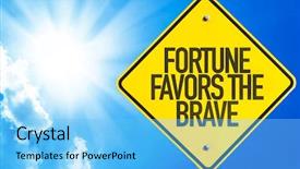  Presentation with brave - Amazing PPT theme having courage bravery ability - fortune favors the brave sign backdrop and a light blue colored foreground