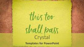  Presentation with inspirational - Amazing presentation having this-too-shall-pass-inspirational backdrop and a yellow colored foreground