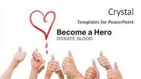  Presentation with giving - Audience pleasing slide deck consisting of thumbs up against blood donation backdrop and a white colored foreground