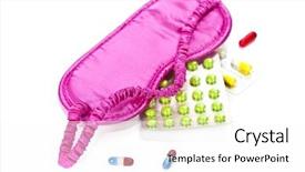  Presentation with sleeping - Theme enhanced with time medication - sleeping mask and pills background and a  colored foreground